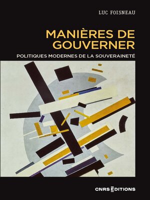 cover image of Manières de gouverner. Politiques modernes de la souveraineté
